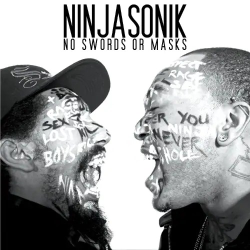 Ninjasonik – No Swords or Masks (Mixtape)