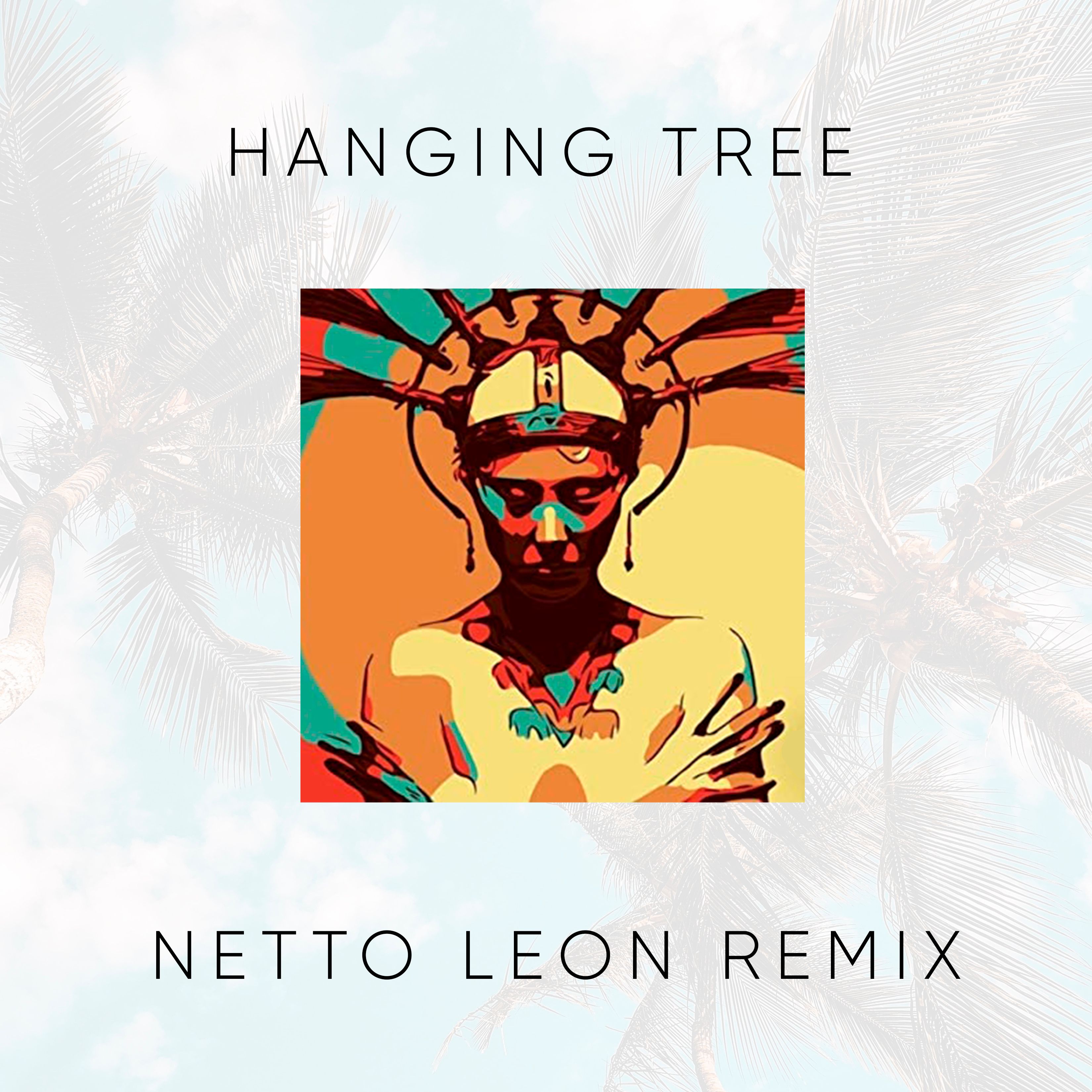 Michael Bibi Hanging Tree Leon Remix) by Netto