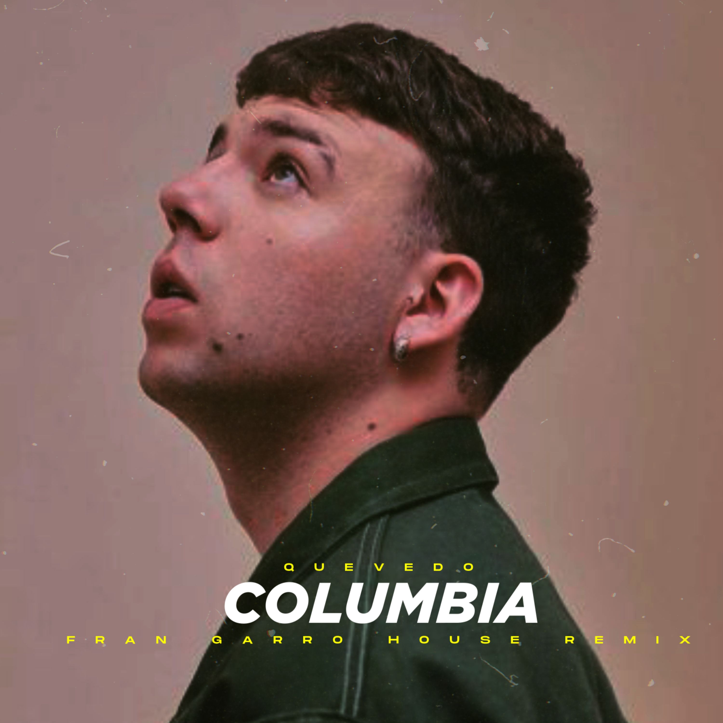 Quevedo Columbia (House Remix) by FRAN GARRO Free Download on Hypeddit