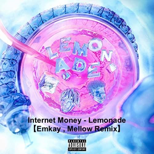 Money Lemonade (Emkay, Mellow Remix) ft. Gunna, Don Toliver