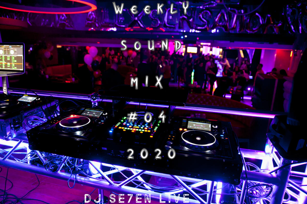 DJ Se7en Live Weekly Sound Mix 04 2020 by DJ Se7en Live Free