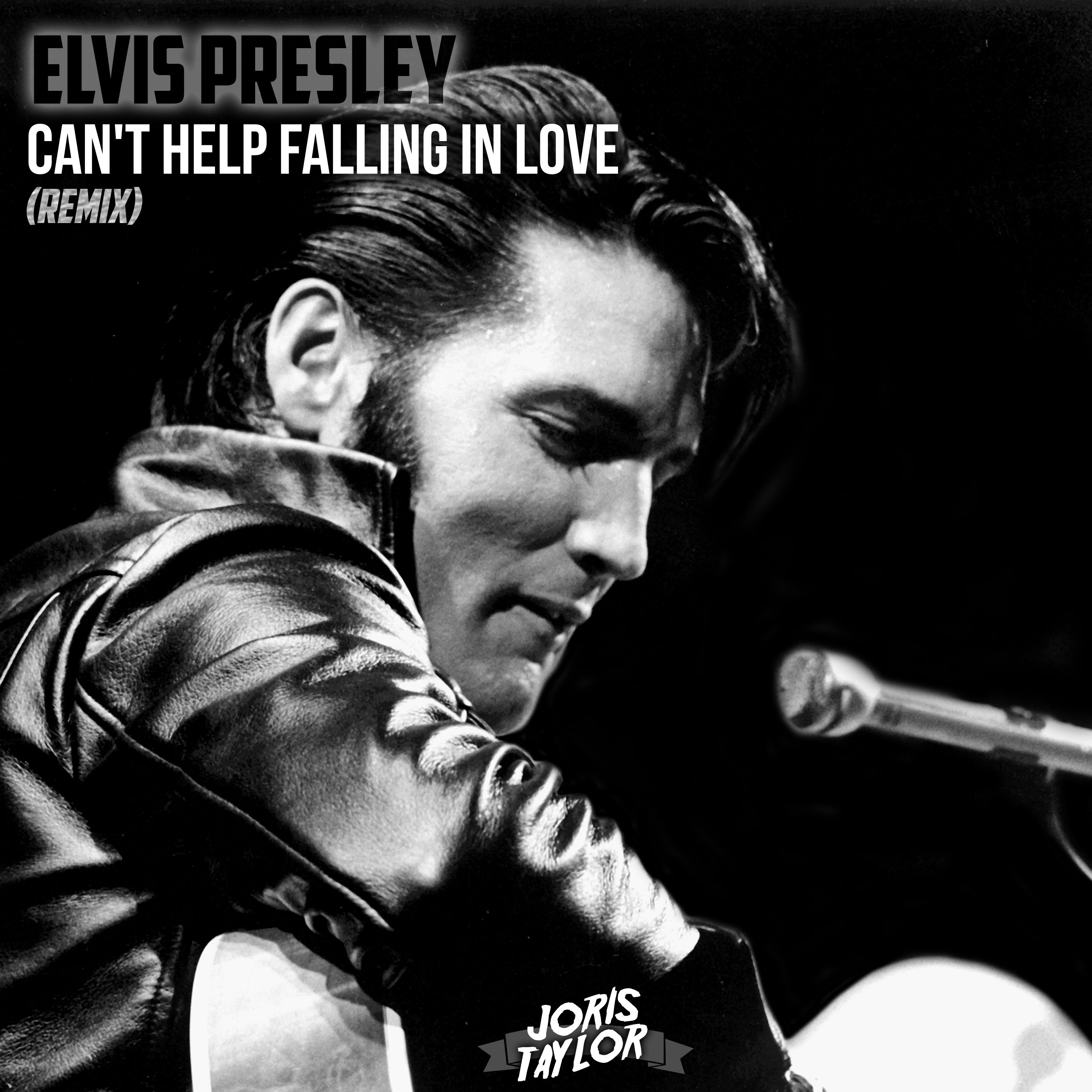 Can't Help Falling In Love (Remix) by Elvis Presley, Joris Taylor