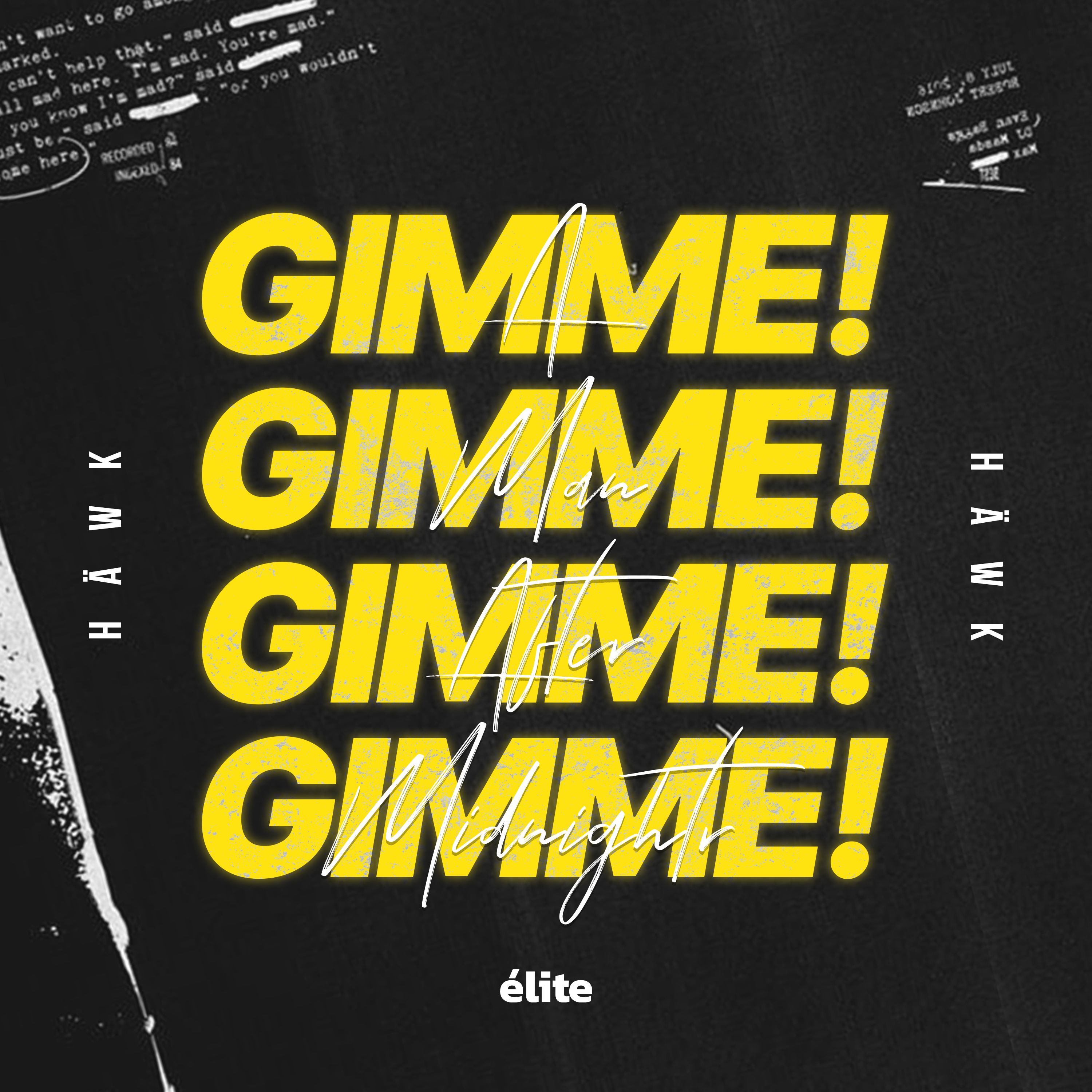 Gimme! Gimme! Gimme! (A Man After Midnight) by HÄWK