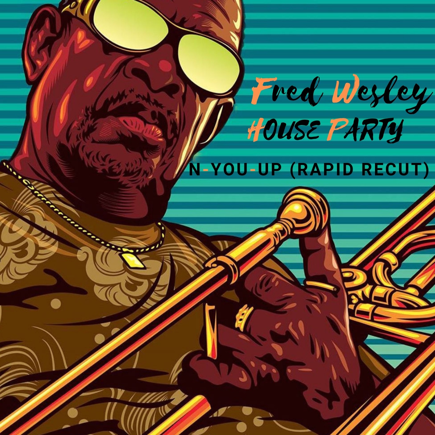 Fred Wesley House Party (NYouUp Rapid Recut) by NYOUUP Free