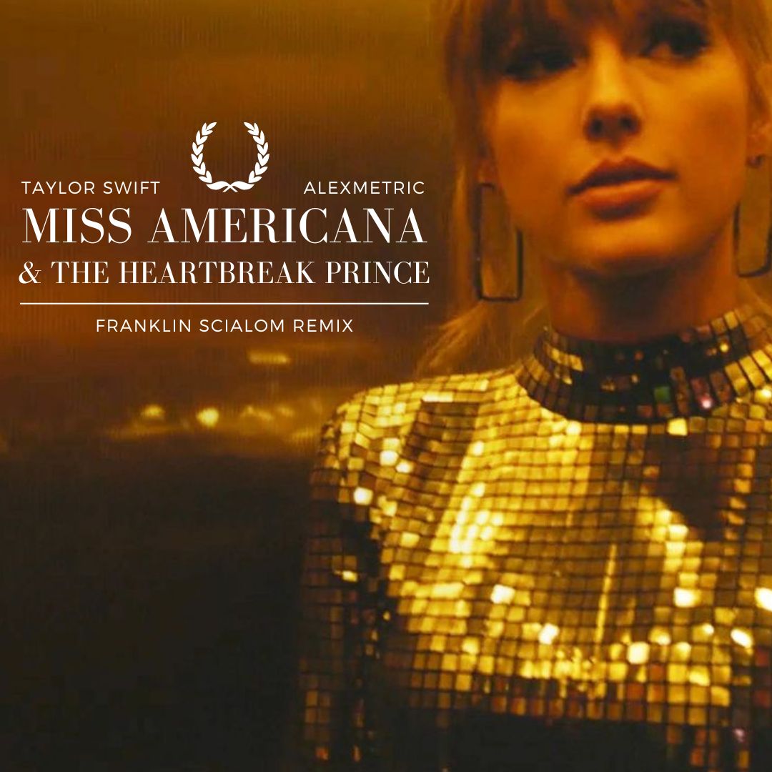 Taylor Swift Miss Americana & The Heartbreak Prince Franklin Scialom