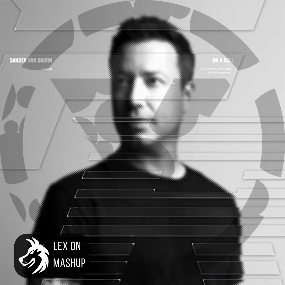 On A Roll vs. The Return (Lex On Mashup) Sander van Doorn vs. Pryda