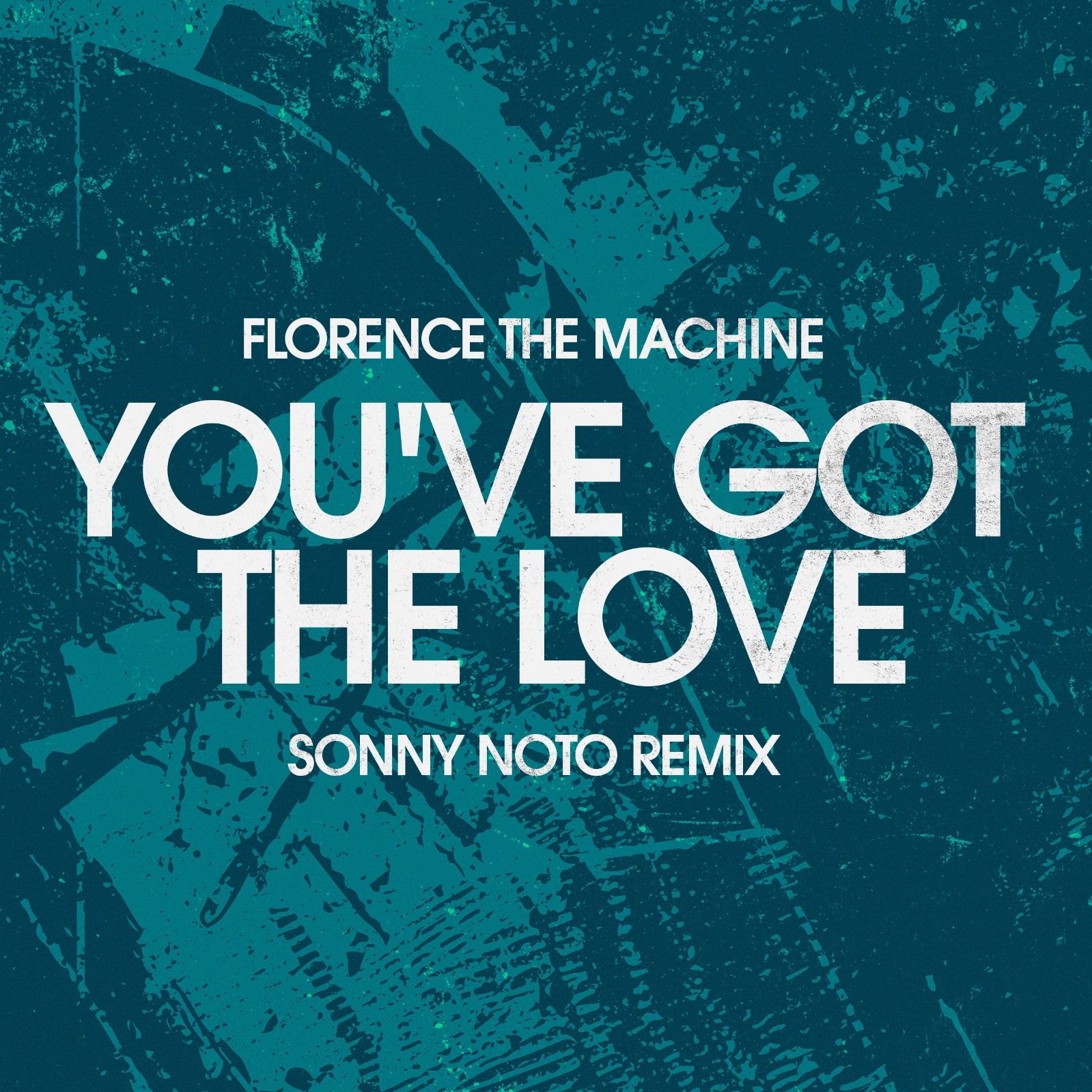 Florence the Machine You've got the love The Sonny Noto Remix by