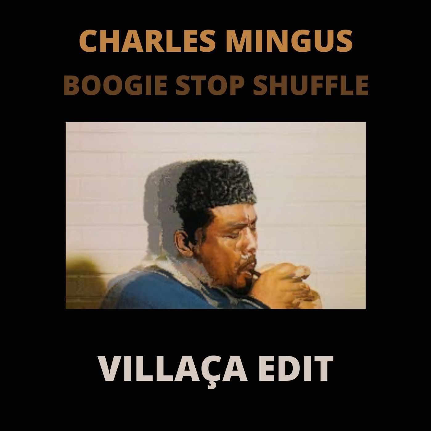 Charles Mingus Boogie Stop Shuffle (Villaça Edit)FREE DOWNLOAD by