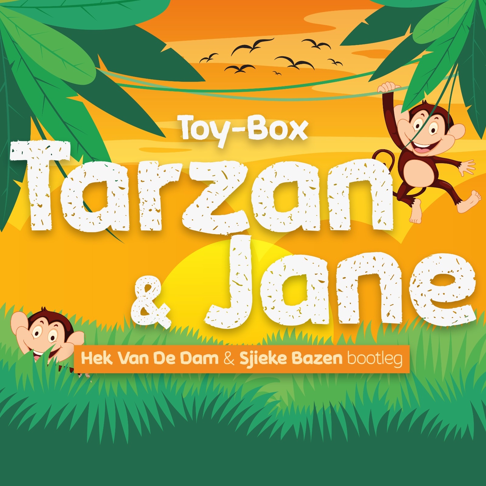 Tarzan & Jane (Hek Van De Dam & Sjieke Bazen Bootleg) by ToyBox Free