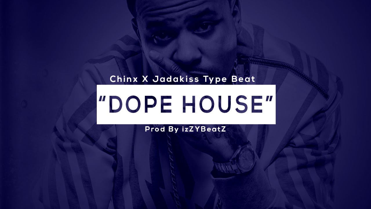***FREE*** Chinx X Jadakiss Type Beat "Dope House" (Prod by izZYBeatZ