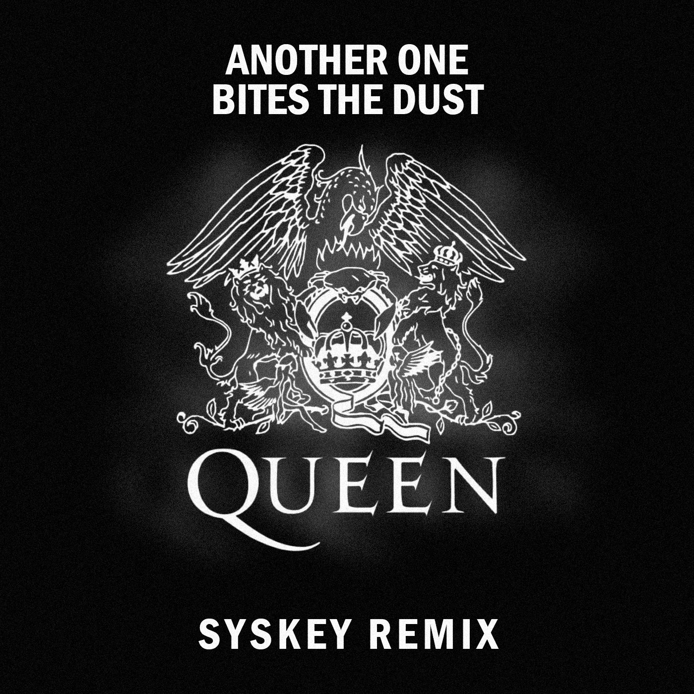 Queen Another One Bites The Dust (Syskey Remix)[FREE DOWNLOAD] by