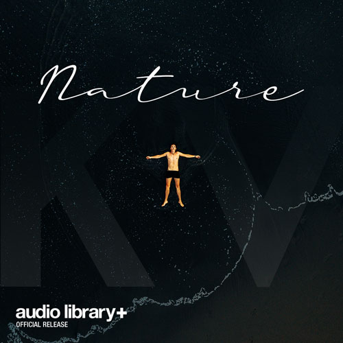 Nature [Audio Library Release] by KV Free Download on Hypeddit