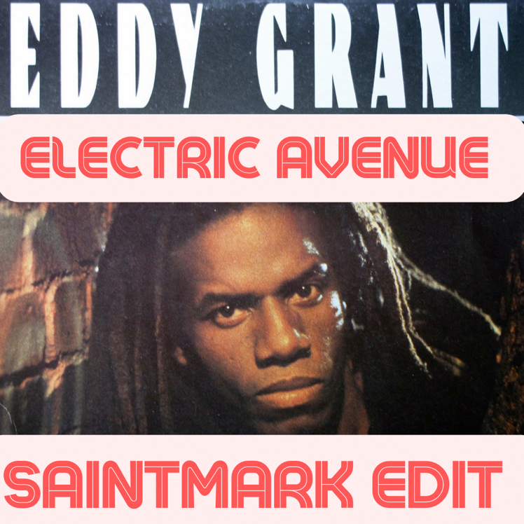 Eddy Grant Electric Avenue (SaintMark Edit) by SaintMark Free