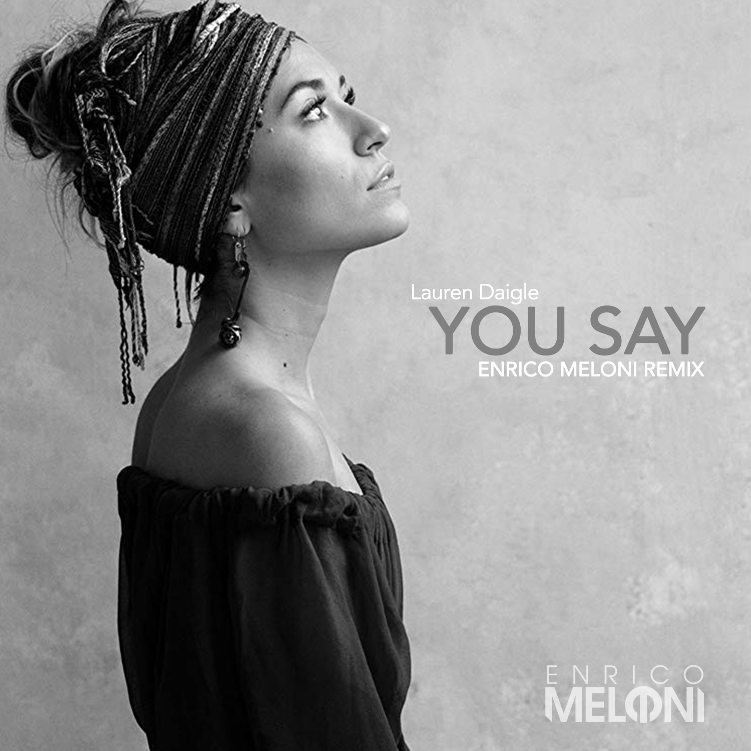 Lauren Daigle You Say (Enrico Meloni Remix) by ENRICO MELONI MUSIC