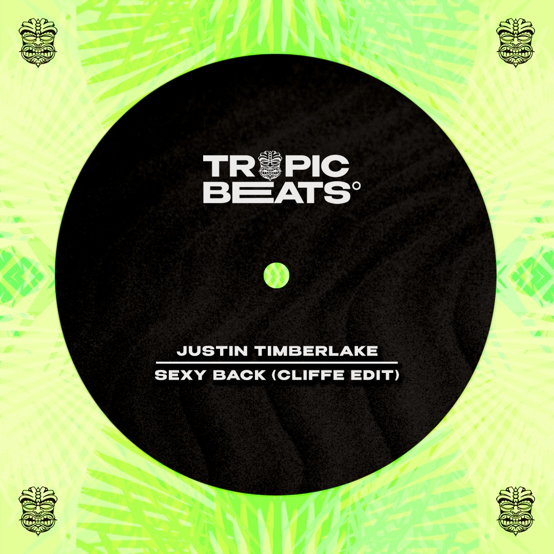 Justin Timberlake - Sexy Back (Cliffe Edit) by Tropic Beats | Free