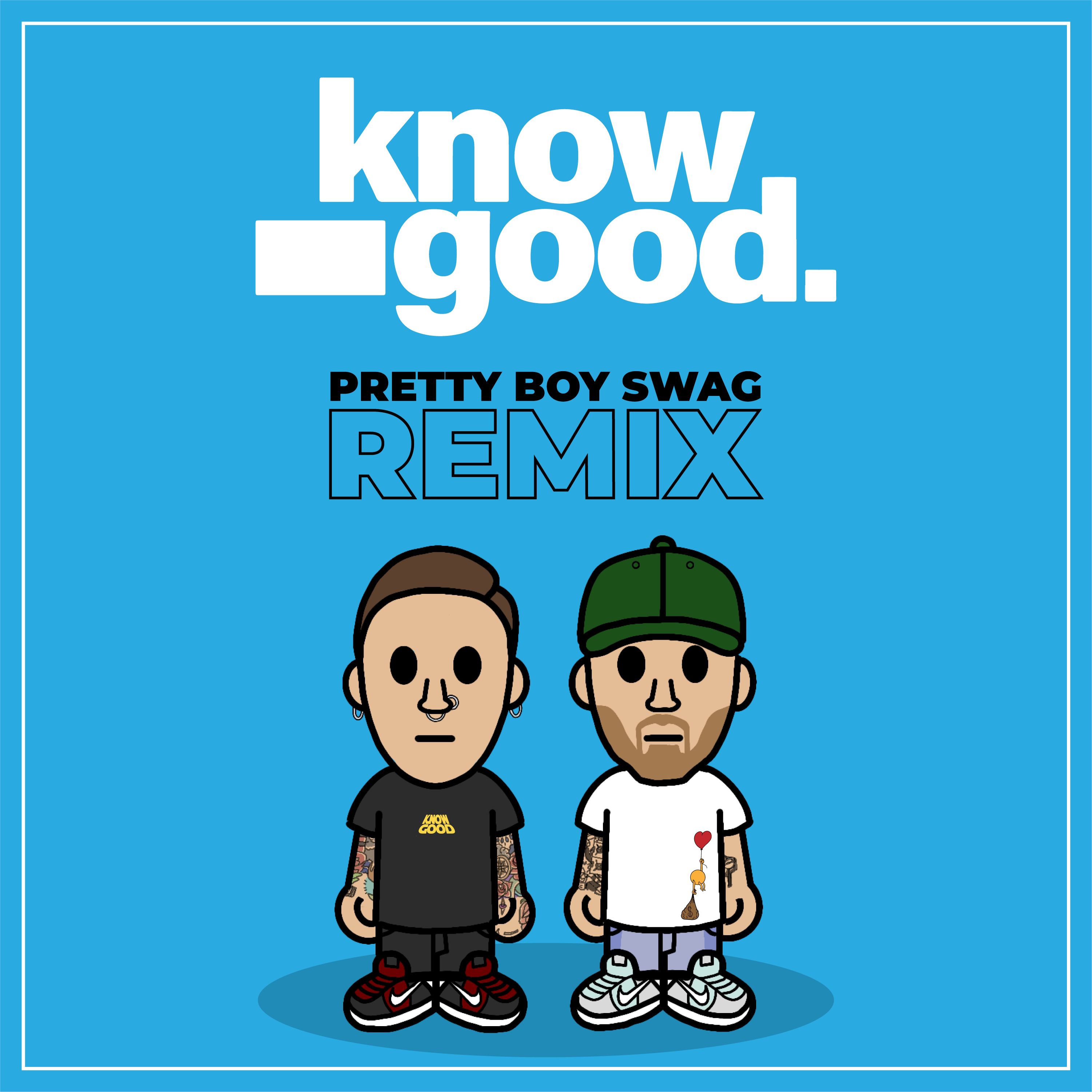 Pretty Boy Swag REMIX by Know Good Free Download on Hypeddit