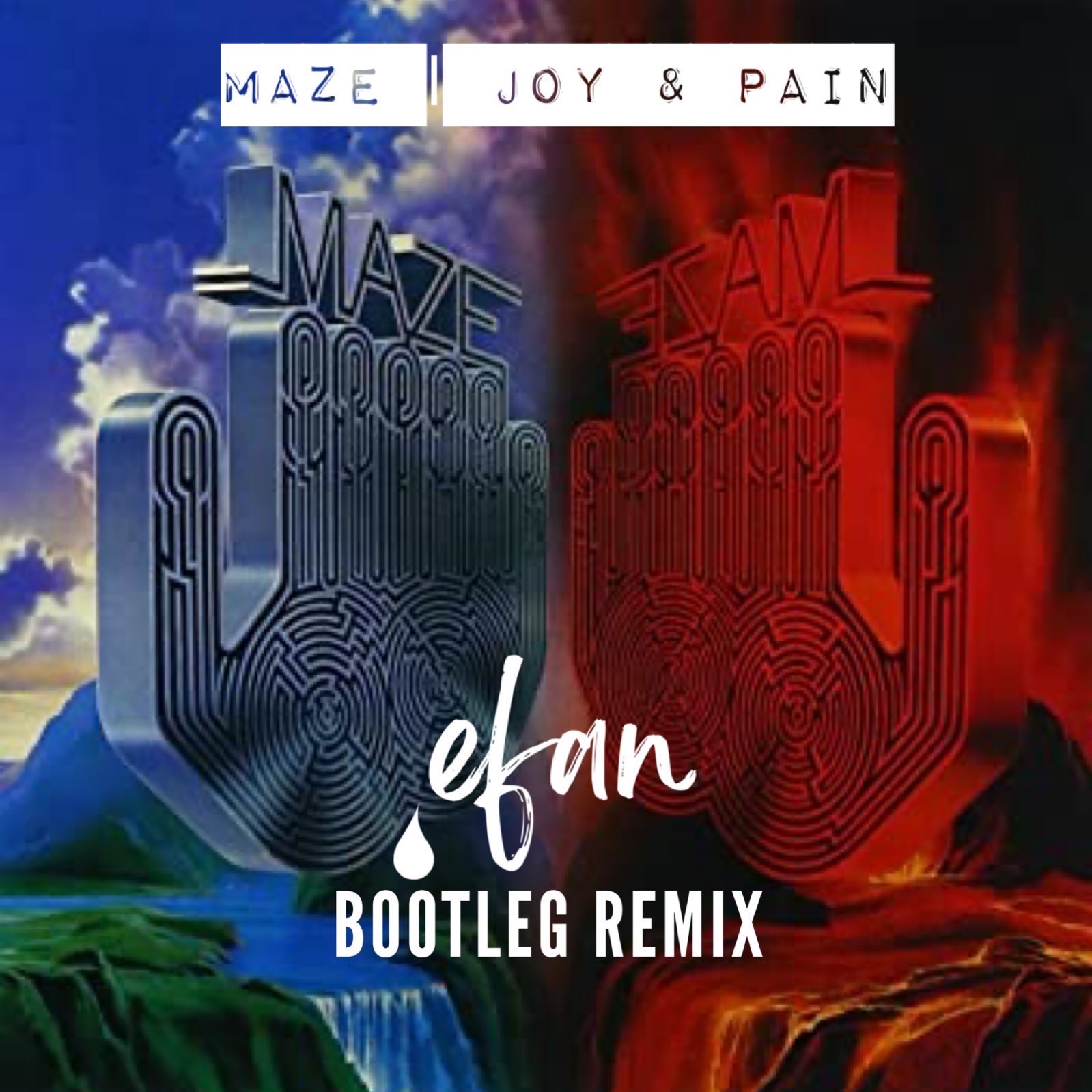 Maze Ft. Frankie Beverley Joy And Pain (efan Bootleg Remix) by efan