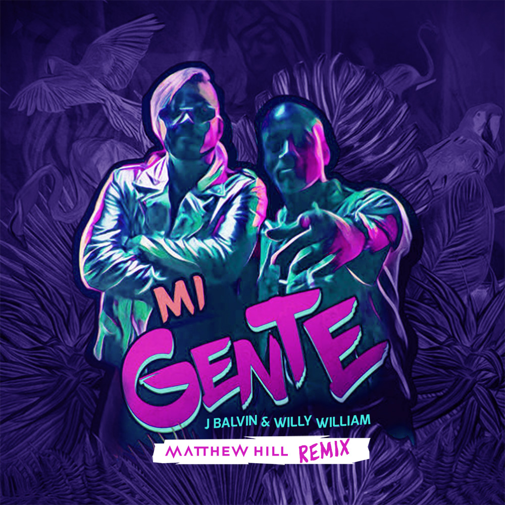 J Balvin & Willy William Mi Gente (Matthew Hill Remix) by Matthew