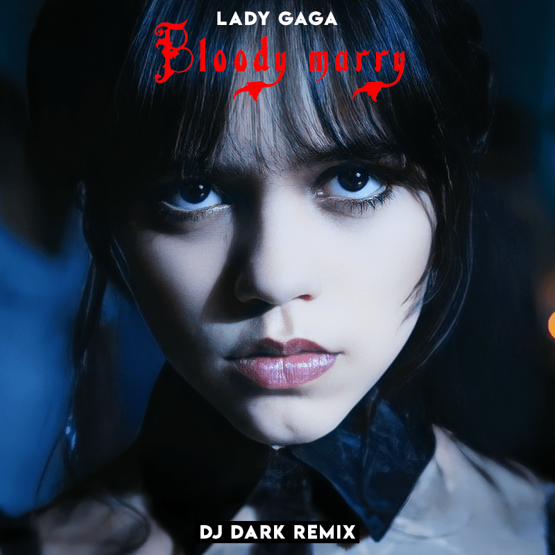 Bloody Mary (Dj Dark Remix) by Lady Gaga Free Download on Hypeddit