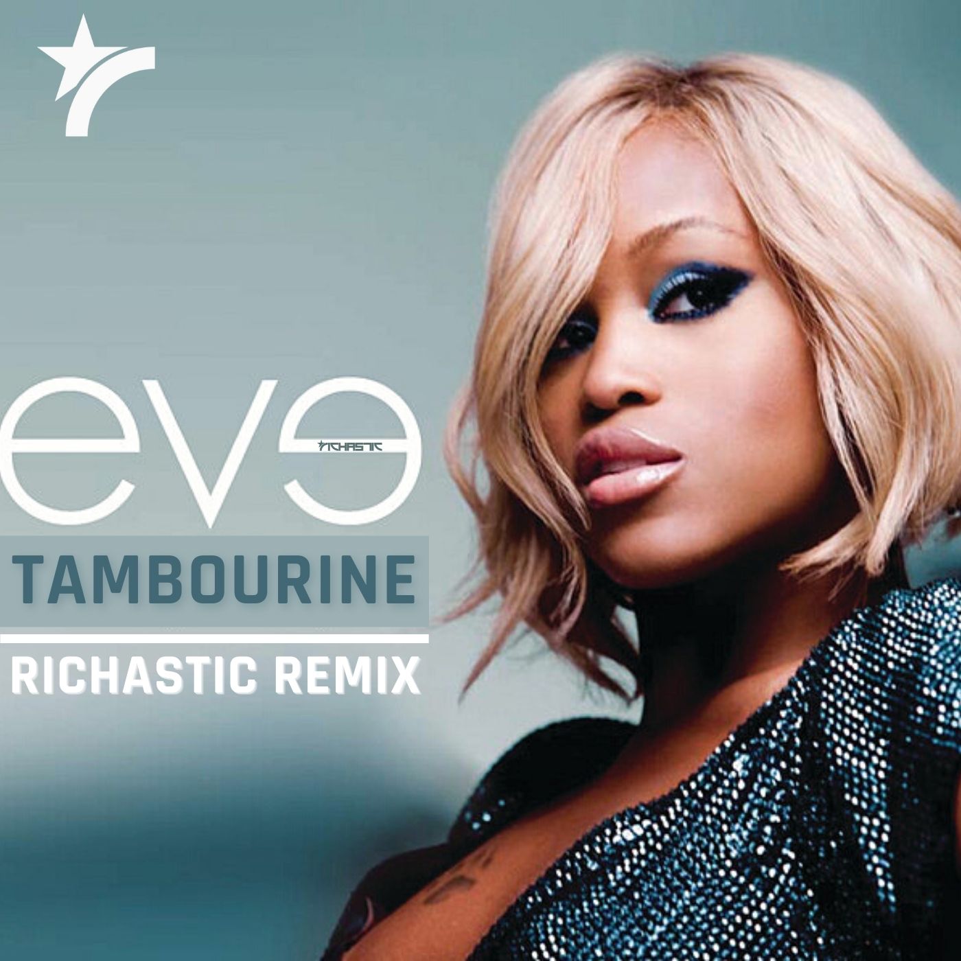 Eve Tambourine (Richastic Remix) by Richastic Free Download on Hypeddit
