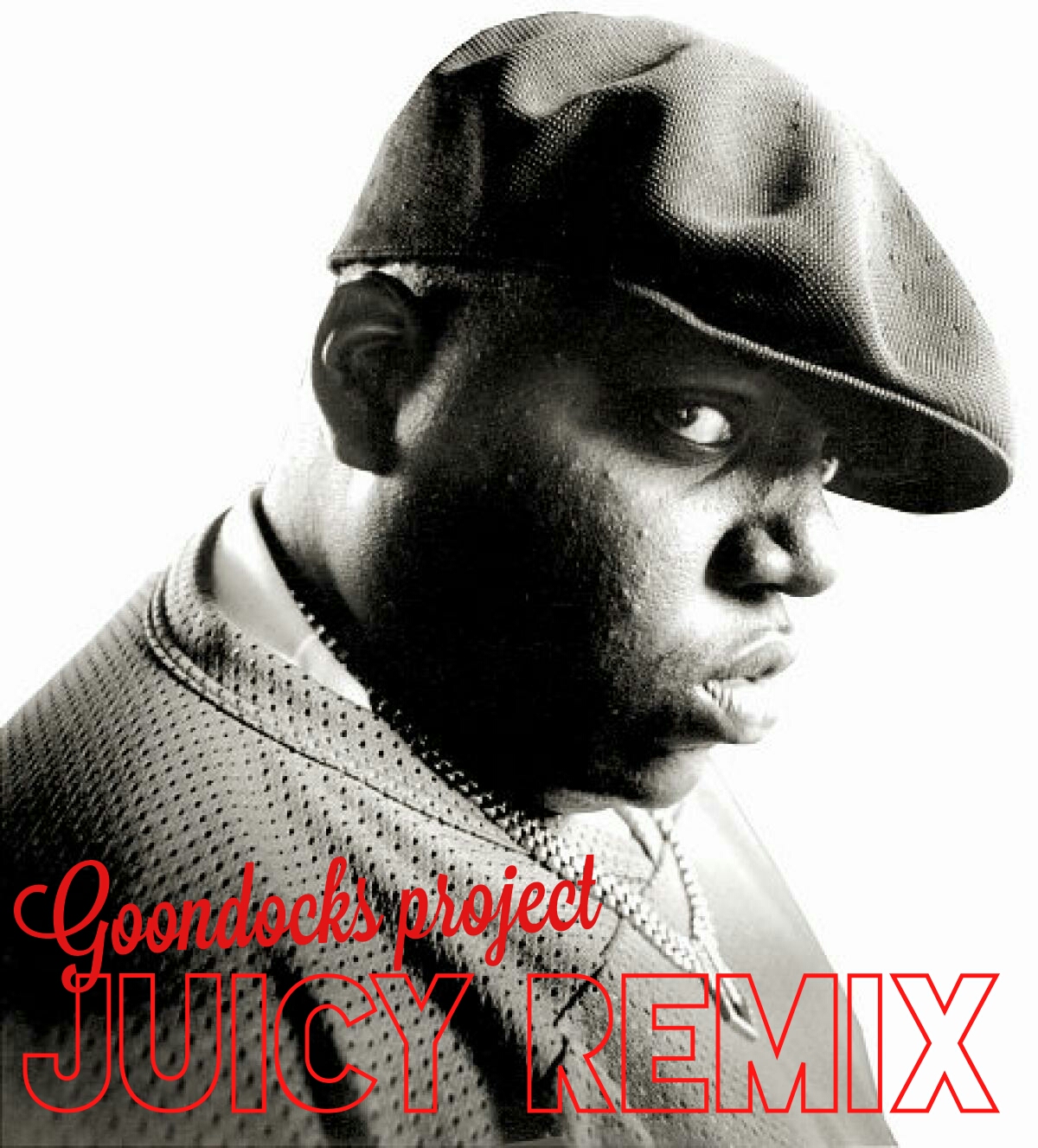 Notorious BIG Juicy Goondocks Remix by GOONDOCKS Free Download on
