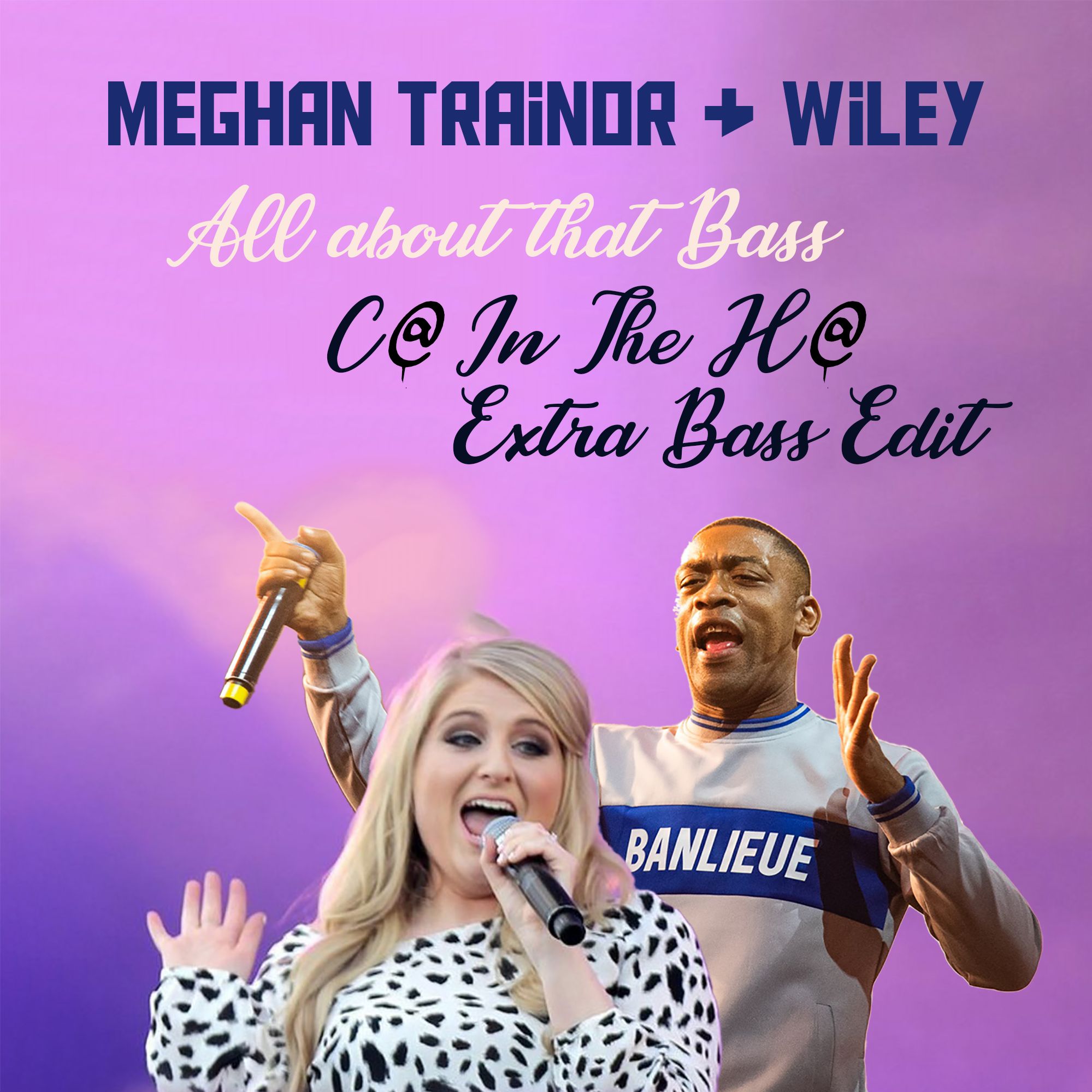 All About That Bass (Meghan Trainor Vs Wiley) C In The H Xtra Bass