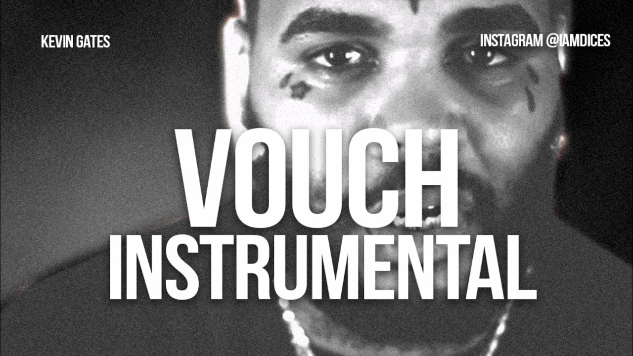 Kevin Gates "Vouch" Instrumental Prod. by Dices *FREE DL* by Produced
