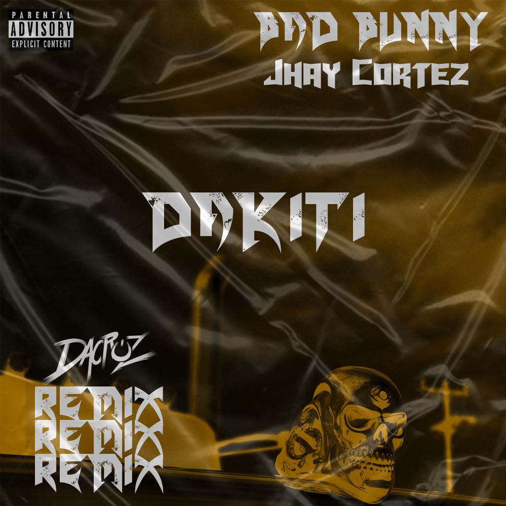 Dakiti (Dacruz Remix) by Bad Bunny x Jhay Cortez Free Download on Hypeddit