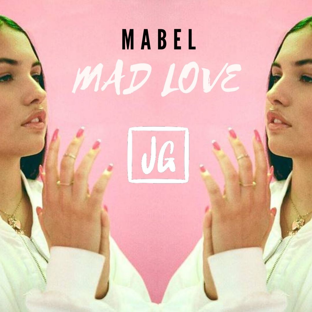 Mabel Mad Love (James Godfrey Remix) Free Download by James Godfrey