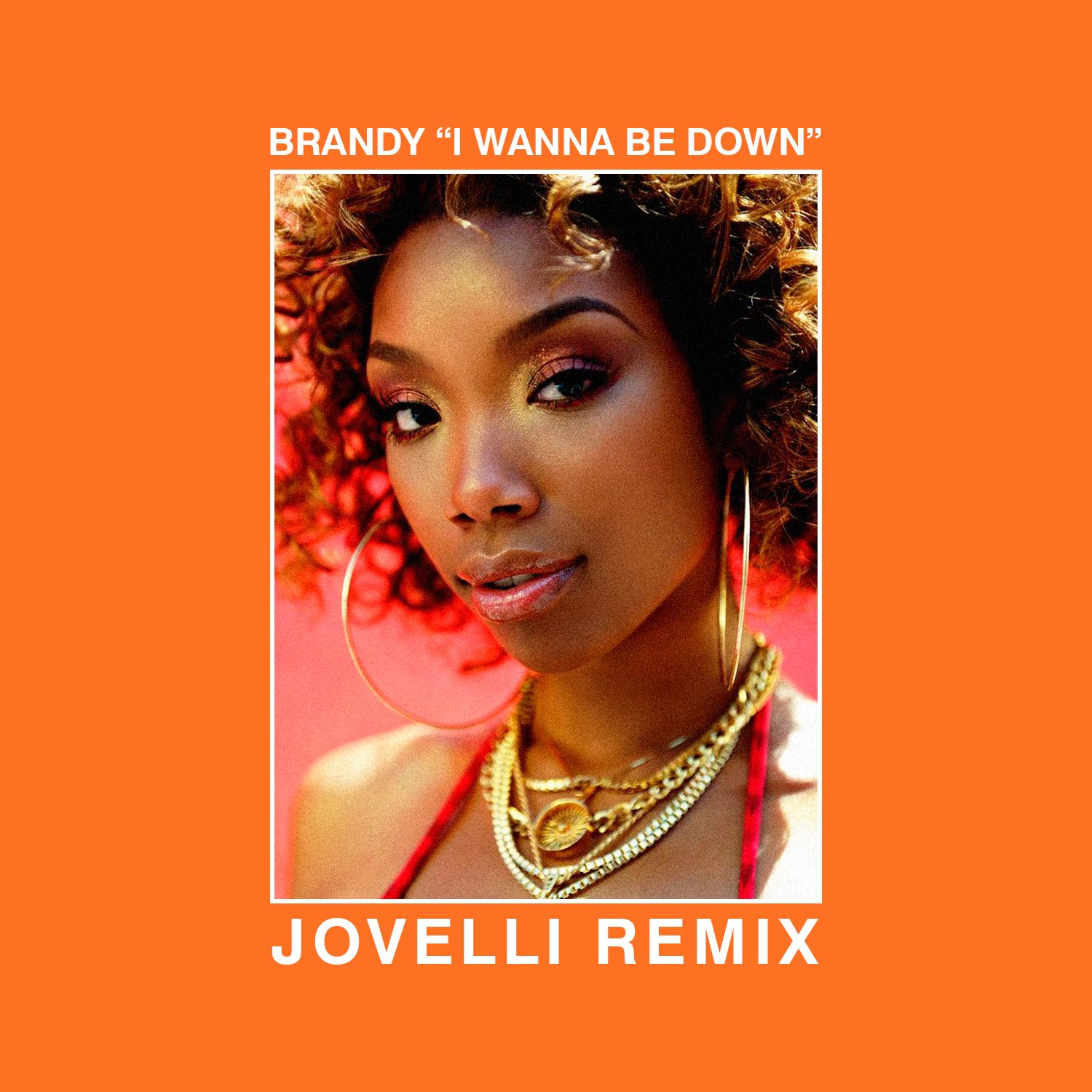Brandy I Wanna Be Down (Jovelli Remix) by Jovelli Free Download on