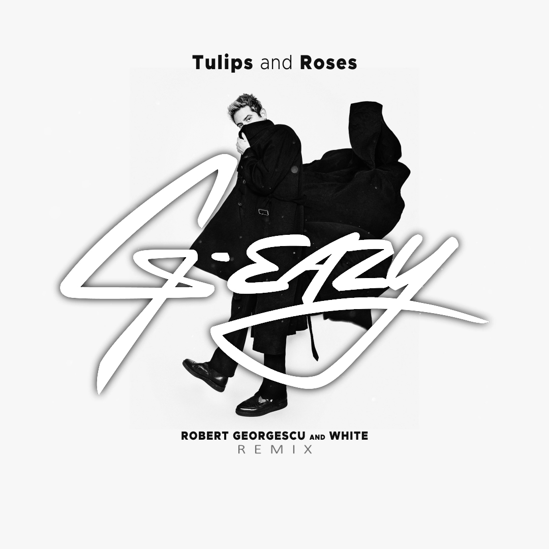 Robert and White Remix by GEazy Tulips & Roses Free