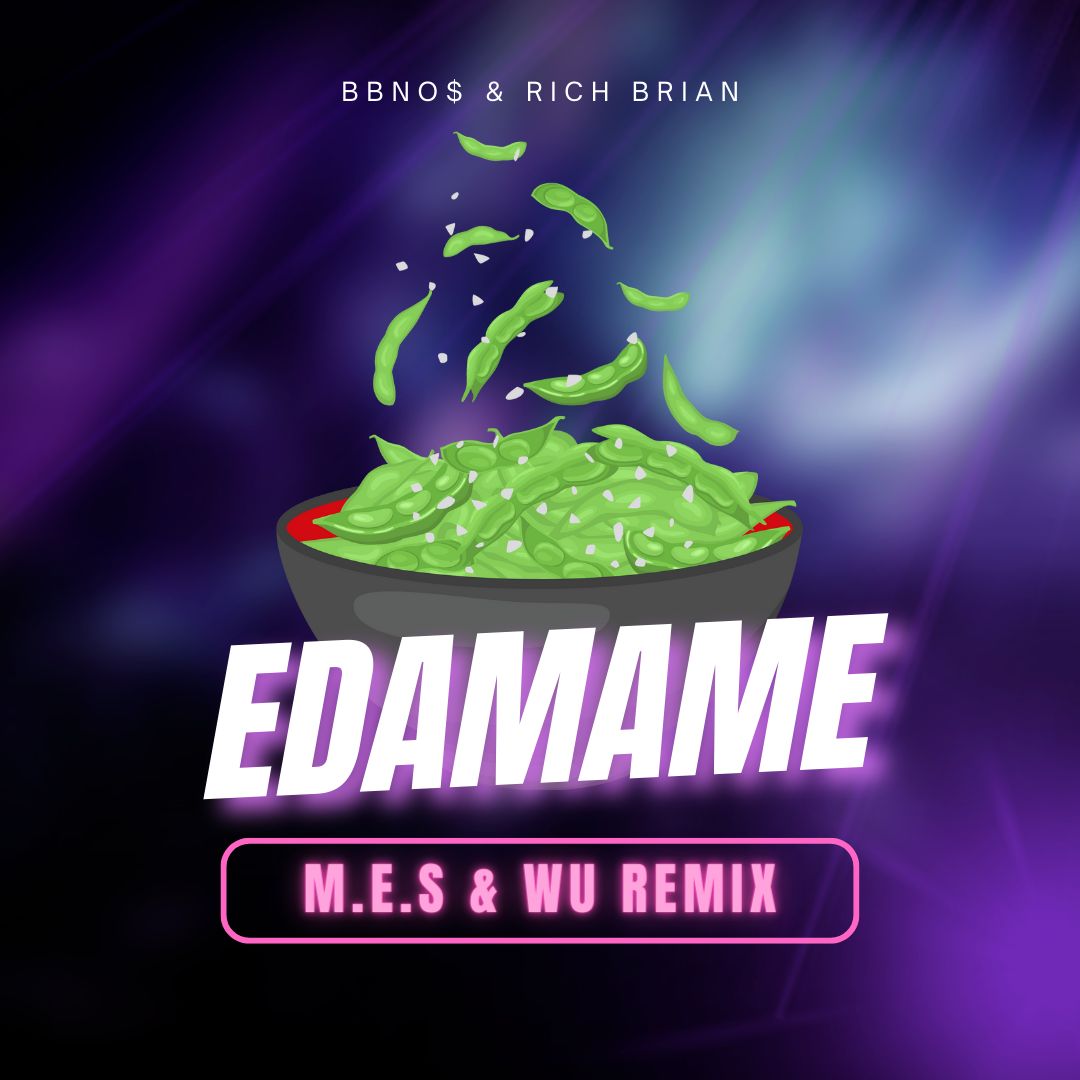 EDAMAME (M.E.S & WU REMIX) by bbno & Rich Brian Free Download on