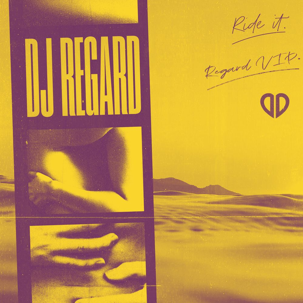 Regard Ride It (Regard VIP Remix) [DropUnited Exclusive] by
