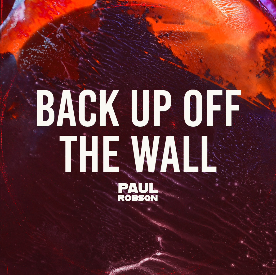 Back Up Off The Wall Original Mix [FREE DOWNLOAD] by Paul Robson