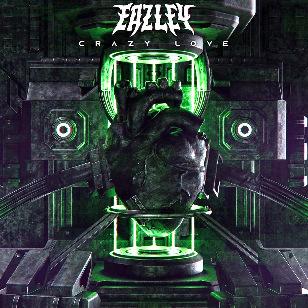 CRAZY LOVE by EAZLEY Free Download on Hypeddit