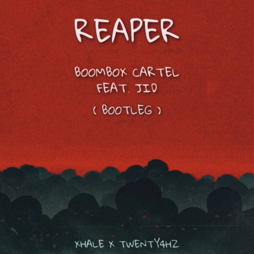 Boombox Cartel Reaper by XHALE & TWENTY4HZ BOOTLEG Free Download on