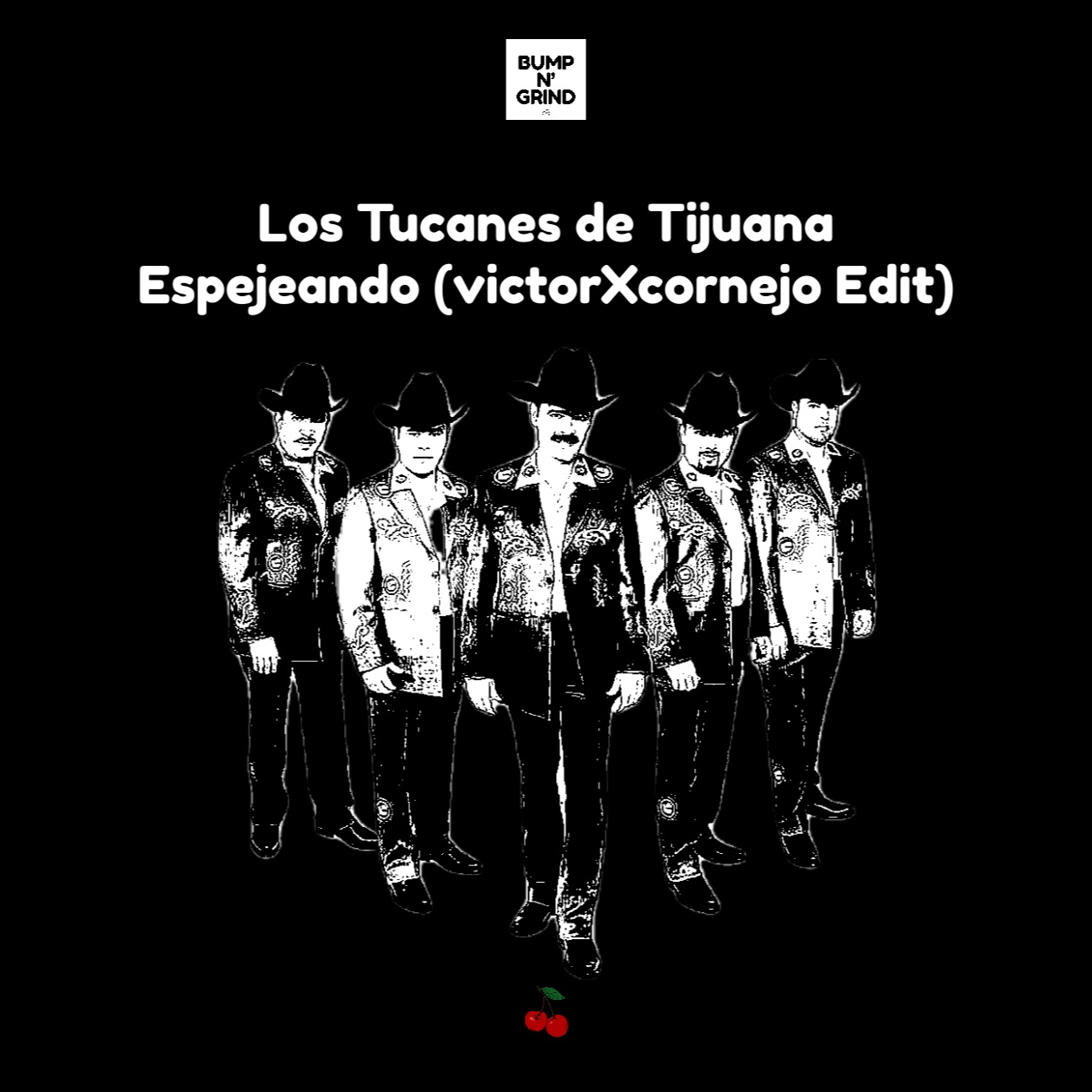 Los Tucanes De Tijuana Espejeando (VictorXcornejo Edit) by Bump N' Grind Records Free
