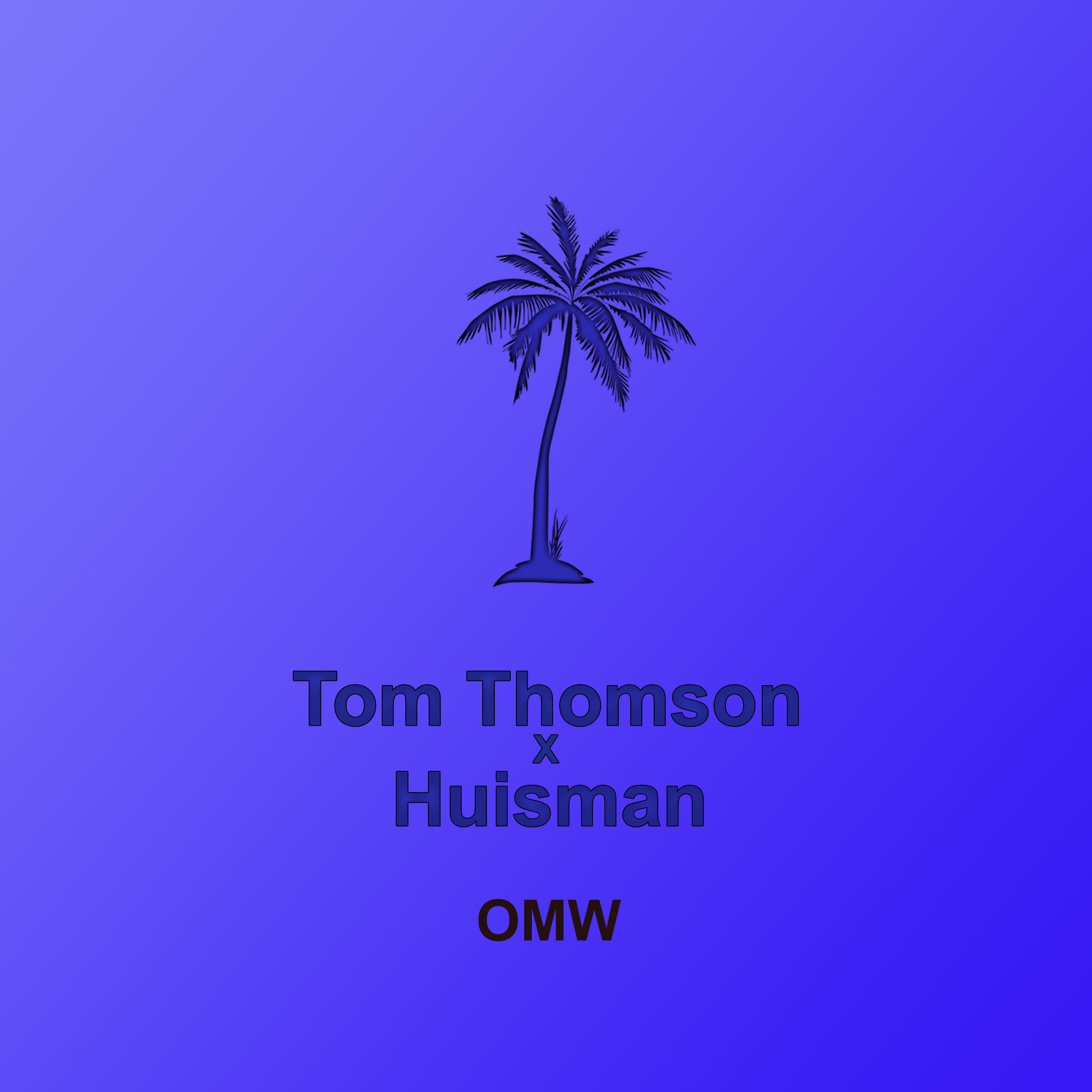 OMW by Tom Thomson x Huisman Free Download on Hypeddit