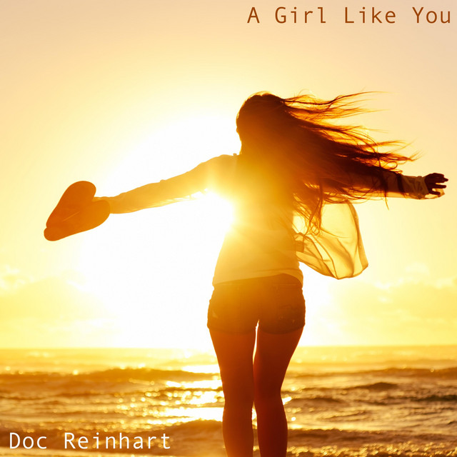 A Girl Like You by Doc Reinhart