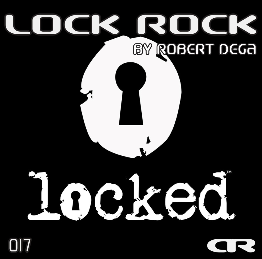Mixtape 017 Lock Rock by Robert Dega Free Download on Hypeddit