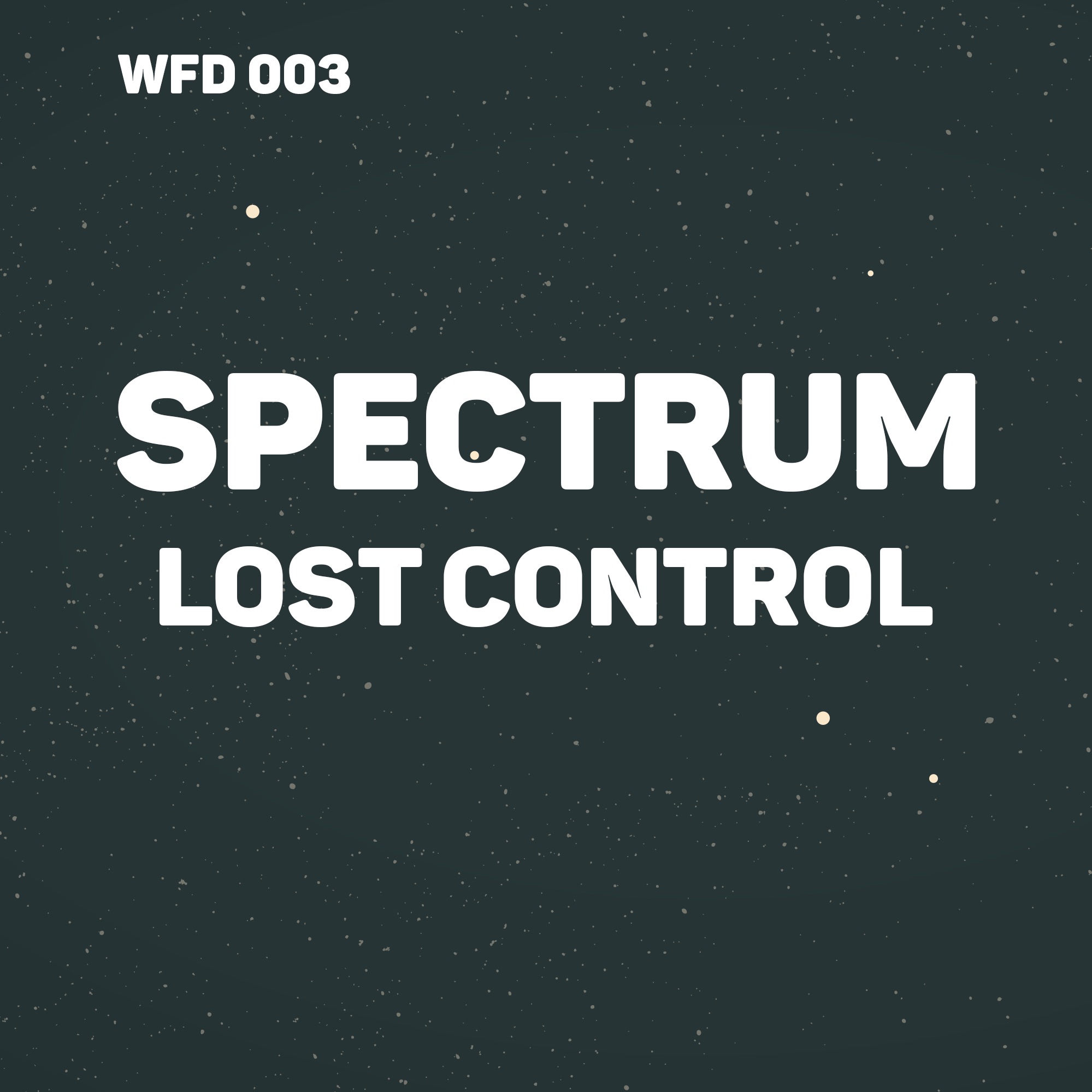 Spectrum Lost Control [WFD 003] [Free DL] by Spectrum Free Download