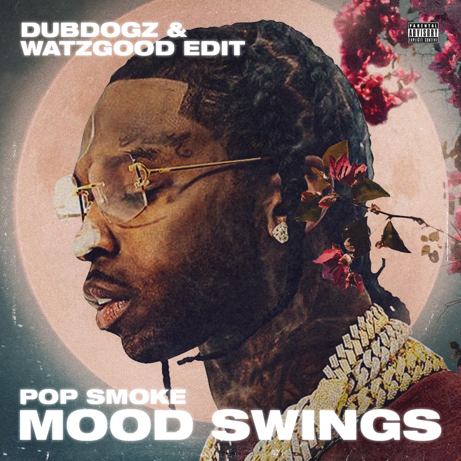 Mood Swings (Dubdogz, Watzgood Edit) by Pop Smoke Free Download on