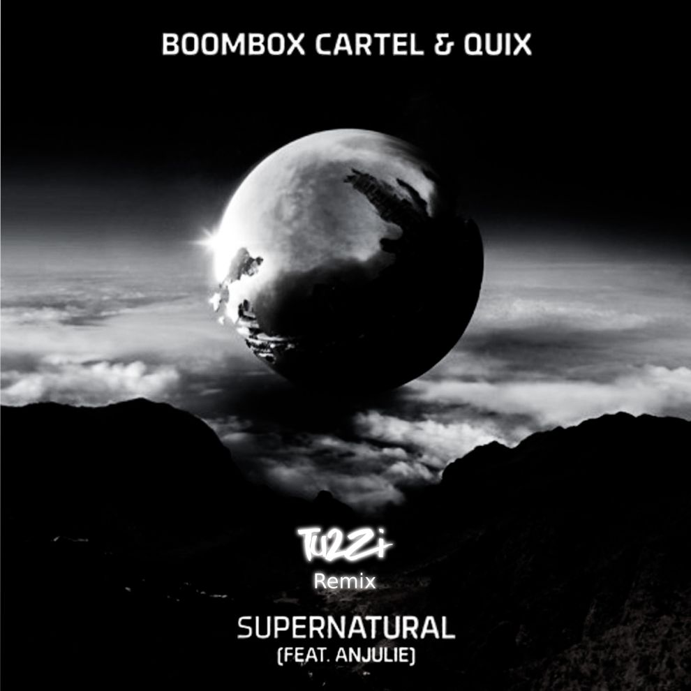 Boombox Cartel & Quix Supernatural (Tu2Zi Remix) by Tu2Zi Free