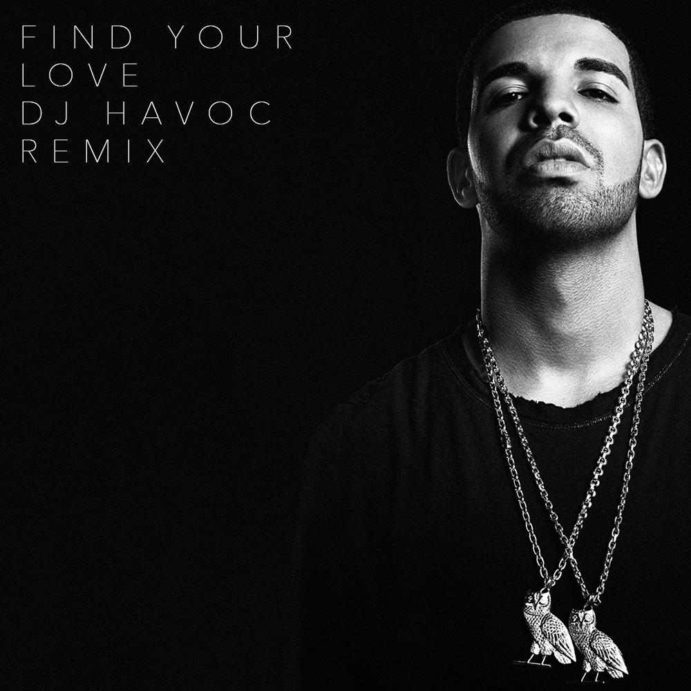 Drake Find Your Love (DJ DYNE Remix) by DYNE Free Download on Hypeddit