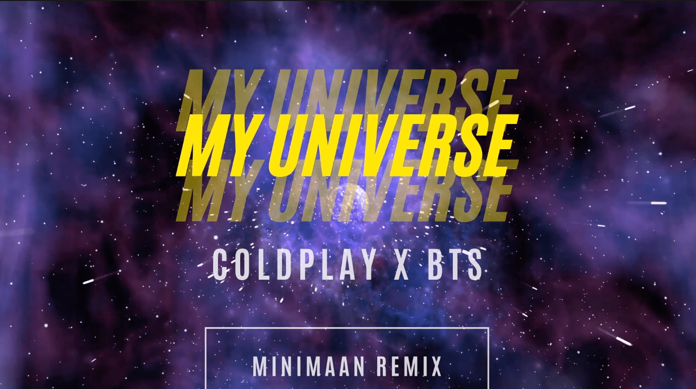 Coldplay x BTS My Universe (Minimaan Remix) by MINIMAAN Free Download