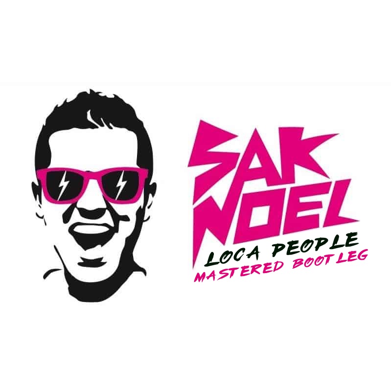 Loca People Sak Noel (Mastered Bootleg)FREE D/L by MASTERED Free
