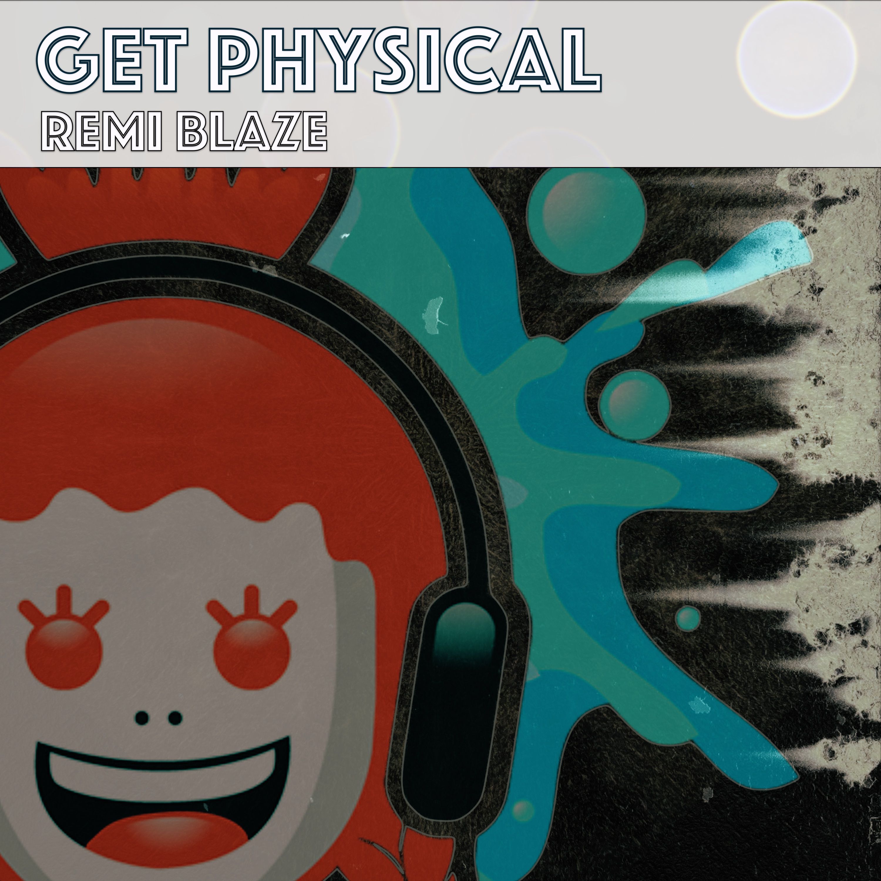 Get Physical (Original Mix) by Remi Blaze Free Download on Hypeddit