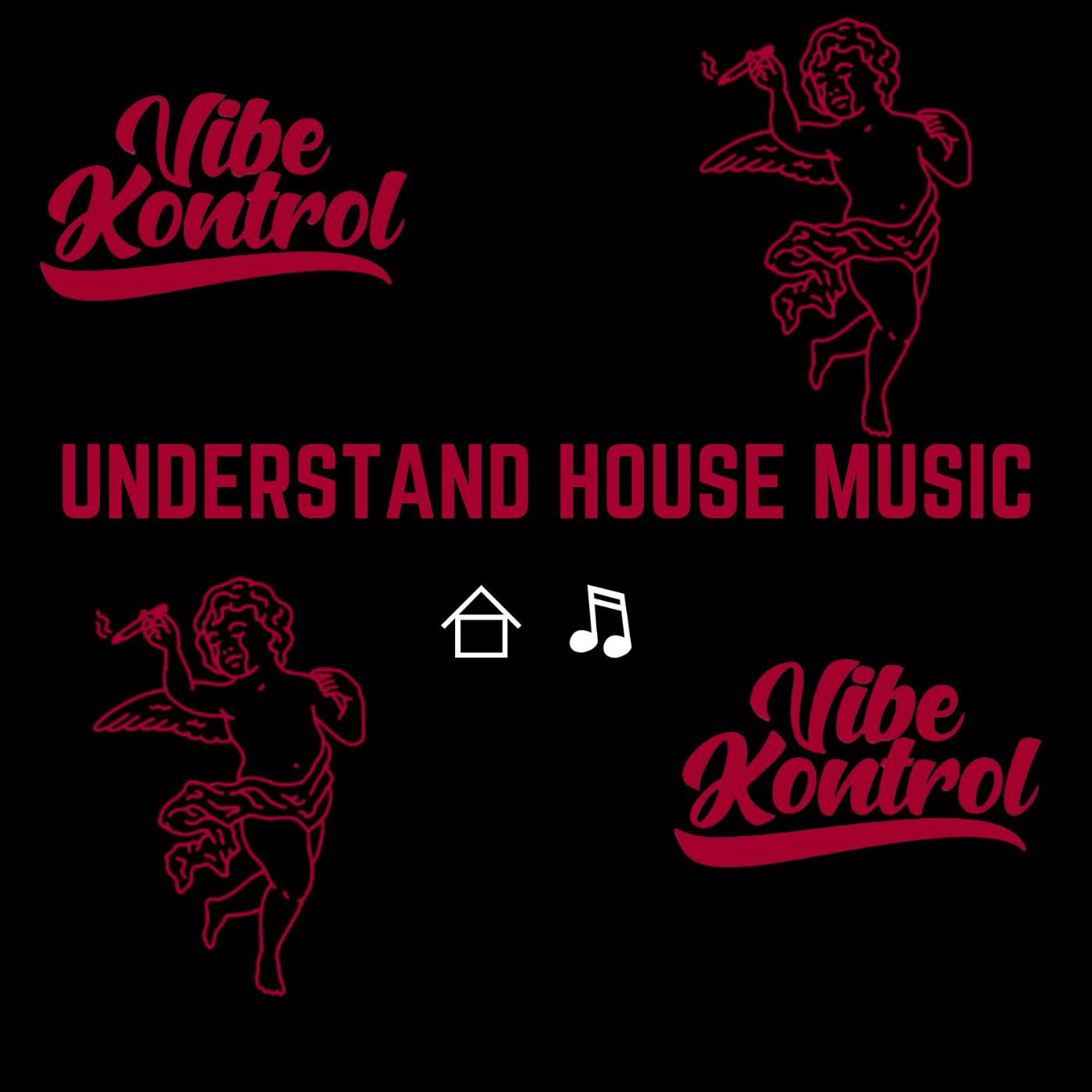 Understand House Music by Vibe Kontrol Free Download on Hypeddit