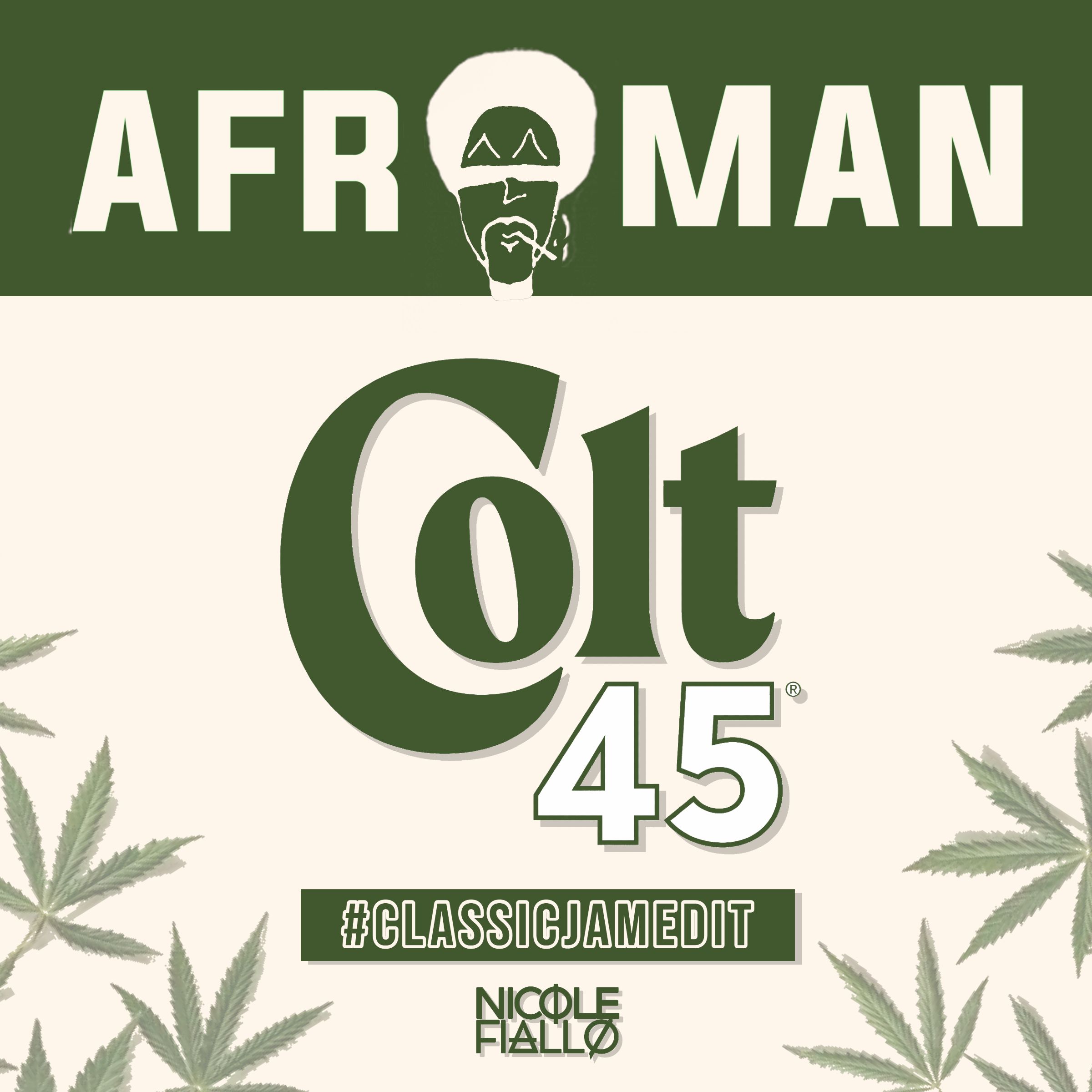Colt 45 (NIcole Fiallo ClassicJamEdit Edit) by Afroman Free Download