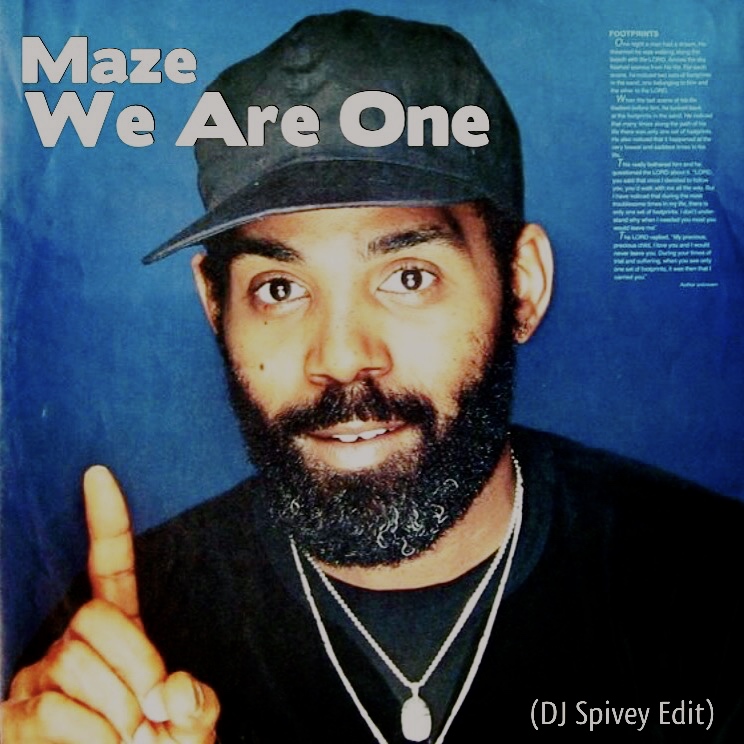 Maze We Are One DJ Spivey Edit by DJ Spivey Free Download on Hypeddit